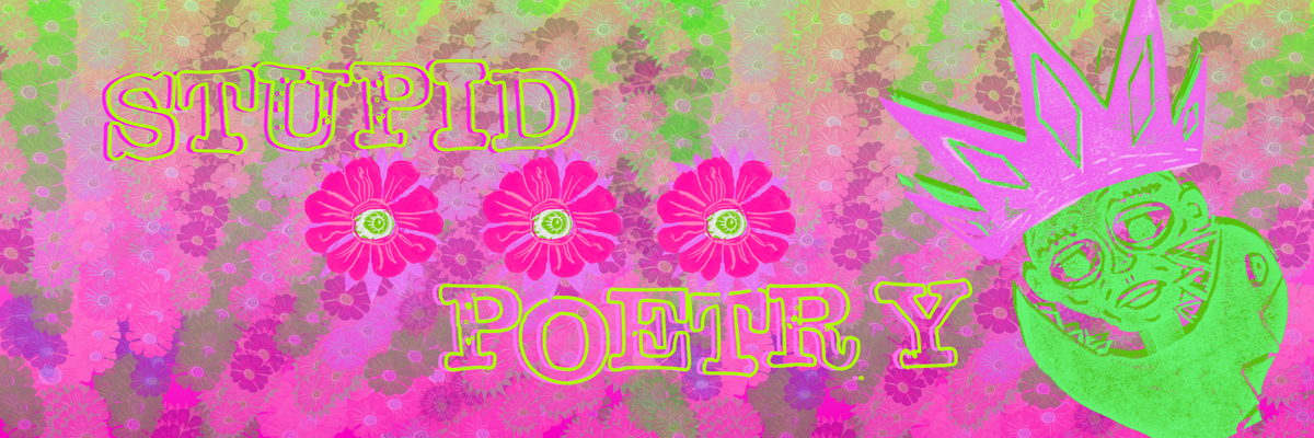 background collage of various shades of pink and green linocut stamped flowers. linocut stamp of snake eating a man’s head. Text “STUPID POETRY”